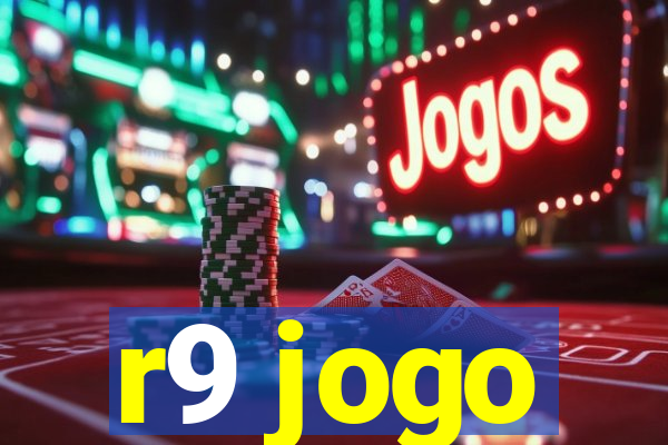 r9 jogo